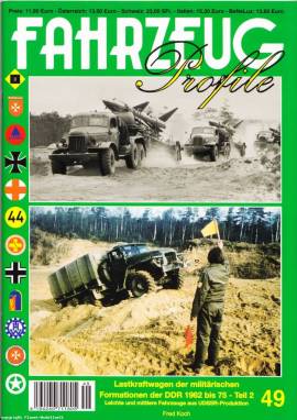 Fahrzeug-Profile 49: Lastkraftwagen der militärischen Formationen der DDR 1962-75 - Teil 3 - Bild vergrößern