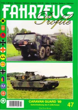 Fahrzeug-Profile 47: Caravan Guard ´89, Übung des V.(US) Corps - Bild vergrößern
