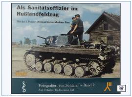 Als Sanit�tsoffizier im Ru�landfeldzug-mit der 3.Panzerdivision bis Moskau - Bild vergr��ern 