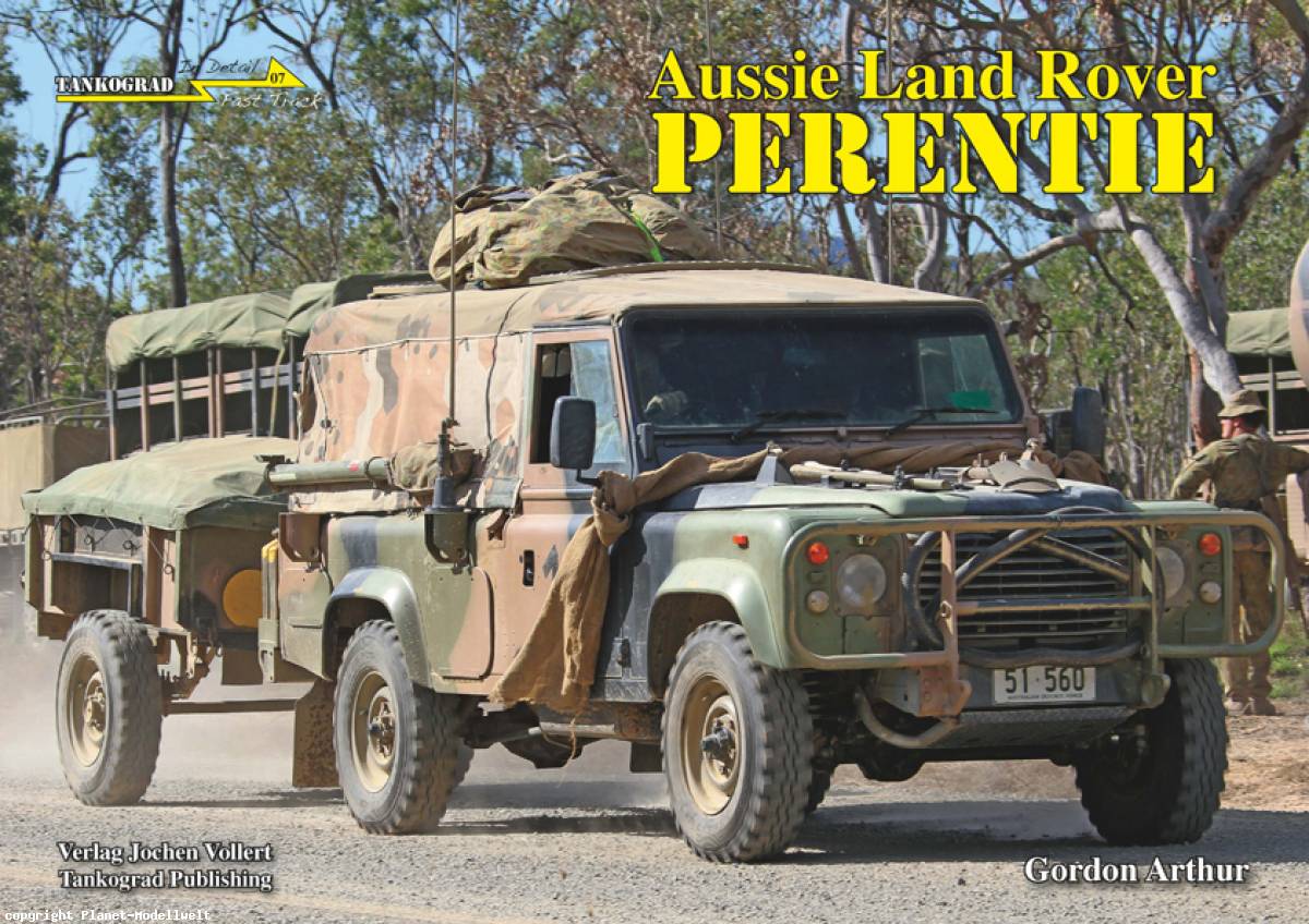! FT-07 Perentie-der Landrover der australischen Armee,Tankograd im Detail, NEU 3/2015