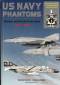 ! Phantom003 F-4 US Navy Phantoms, Atlantic and Pacific Fleet Units 1960-2004, AirDoc,NEU